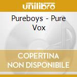 Pureboys - Pure Vox cd