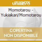 Momotarou - Yukiakari/Momotarou cd musicale
