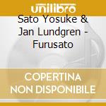 Sato Yosuke & Jan Lundgren - Furusato cd