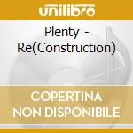 Plenty - Re(Construction) cd