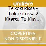 Teikokukissa - Teikokukissa 2 Kisetsu To Kimi No Record cd