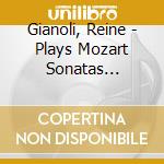 Gianoli, Reine - Plays Mozart Sonatas Vol.4Ol.4 cd