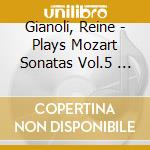 Gianoli, Reine - Plays Mozart Sonatas Vol.5          Ol.5 cd
