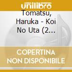 Tomatsu, Haruka - Koi No Uta (2 Cd) cd