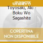 Toyosaki, Aki - Boku Wo Sagashite cd