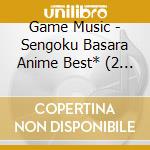Game Music - Sengoku Basara Anime Best* (2 Cd) cd