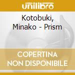 Kotobuki, Minako - Prism cd