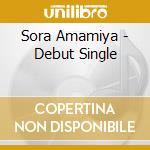Sora Amamiya - Debut Single cd