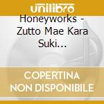 Honeyworks - Zutto Mae Kara Suki Deshita.Character Song Shuu cd