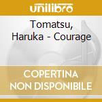 Tomatsu, Haruka - Courage cd