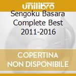 Sengoku Basara Complete Best 2011-2016 cd