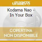 Kodama Nao - In Your Box cd