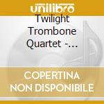 Twilight Trombone Quartet - Nextage cd