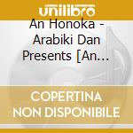 An Honoka - Arabiki Dan Presents [An Honoka] cd