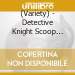 (Variety) - Detective Knight Scoop Katsura Koeda No Bakushou Paradise Hen (2 Cd) cd
