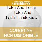 Taka And Toshi - Taka And Toshi Tandoku Live Katte Ni M-1 Grandprix cd