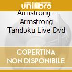 Armstrong - Armstrong Tandoku Live Dvd cd