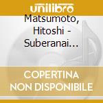 Matsumoto, Hitoshi - Suberanai Hanashi The Golden 3 cd musicale di Matsumoto, Hitoshi