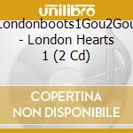 Londonboots1Gou2Gou - London Hearts 1 (2 Cd) cd