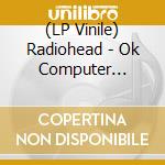 (LP Vinile) Radiohead - Ok Computer Oknotok 1997 2017 [3LP + Cassette Tape + 2BOOK] [Limited Release] vinile