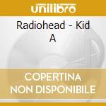 Radiohead - Kid A cd