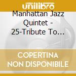 Manhattan Jazz Quintet - 25-Tribute To Art Blakey- cd