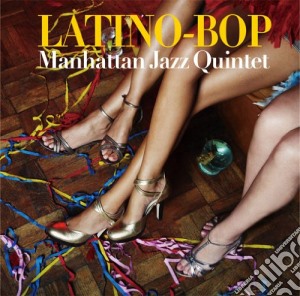 Manhattan Jazz Quintet - Latino-Bop cd musicale