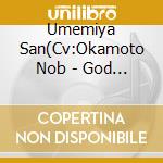 Umemiya San(Cv:Okamoto Nob - God Bless You cd