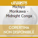 Michiyo Morikawa - Midnight Conga cd