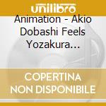 Animation - Akio Dobashi Feels Yozakura Quartetto cd musicale di Animation