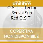 O.S.T. - Tentai Senshi Sun Red-O.S.T. cd