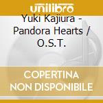 Yuki Kajiura - Pandora Hearts / O.S.T. cd