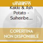 Kakki & Ash Potato - Suiheiribe -Mahou No Jumon- cd