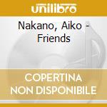 Nakano, Aiko - Friends cd