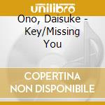 Ono, Daisuke - Key/Missing You cd