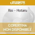 Rio - Hotaru cd