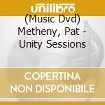 (Music Dvd) Metheny, Pat - Unity Sessions cd