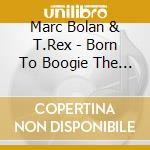 Marc Bolan & T.Rex - Born To Boogie The Concerts 1972 cd