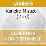 Kaneko Misuzu - (2 Cd) cd