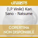 (LP Vinile) Kan Sano - Natsume cd