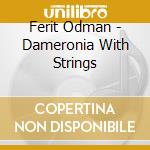 Ferit Odman - Dameronia With Strings cd