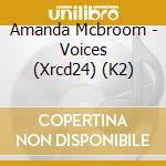 Amanda Mcbroom - Voices (Xrcd24) (K2) cd