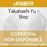 Takahashi Fu - Step cd