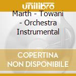 Marth - Towani - Orchestra Instrumental cd