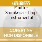 Marth - Shizukesa - Harp Instrumental cd