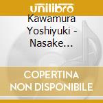 Kawamura Yoshiyuki - Nasake Yado/Tabayama No Sato cd