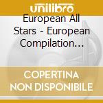 European All Stars - European Compilation Vol.1 (2 Cd) cd