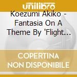 Koezumi Akiko - Fantasia On A Theme By 'Flight Of The Bumblebee' cd