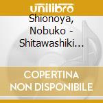 Shionoya, Nobuko - Shitawashiki Omokage cd