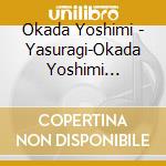 Okada Yoshimi - Yasuragi-Okada Yoshimi Original Sakuhin Shuu cd